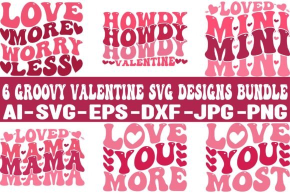 Download 6 GROOVY VALENTINE SVG DESIGNS BUNDLE - Svg designs Collection