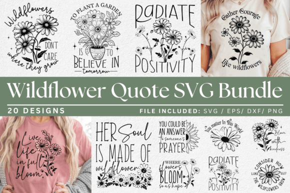 Download Wildflower Quotes SVG Designs Bundle - Premium Bundle